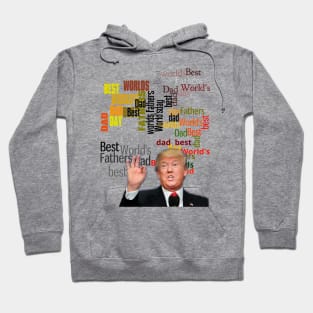 Father's Day, Worlds Best Dad President Donald Trump Hoodie